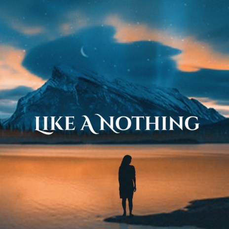 Like A Nothing | Boomplay Music