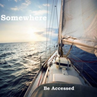Somewhere lyrics | Boomplay Music