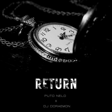 Return ft. Puto Nelo | Boomplay Music
