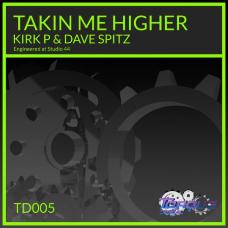 Takin Me Higher ft. Dave Spitz | Boomplay Music