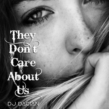 They Don't Care About Us | Boomplay Music