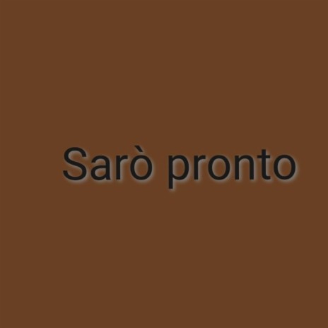 Sarò Pronto