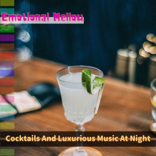 Cocktails And Luxurious Music At Night