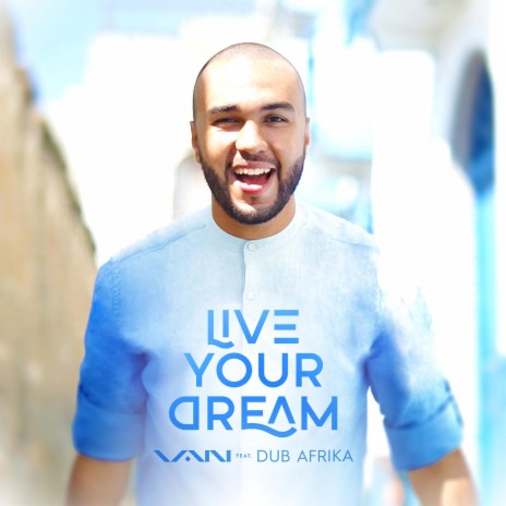 Live Your Dream (feat. Dub Afrika) | Boomplay Music