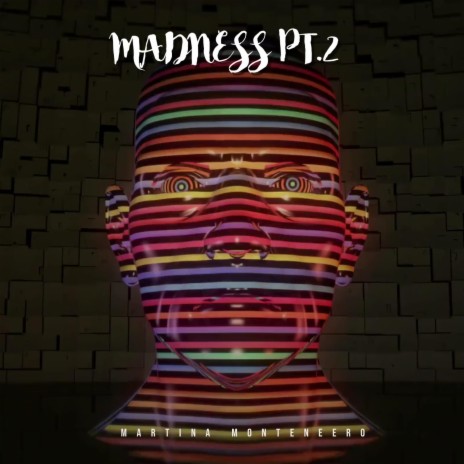 Madness Pt. 2 | Boomplay Music