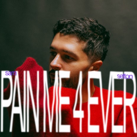 Pain Me 4ever | Boomplay Music