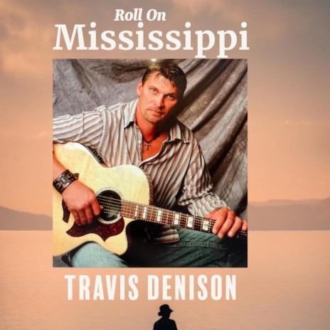 Roll On Mississippi | Boomplay Music