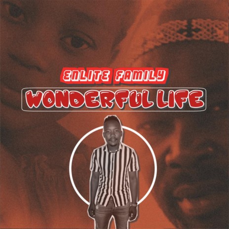 Wonderful Life (feat. Lwazi & Slindile) | Boomplay Music