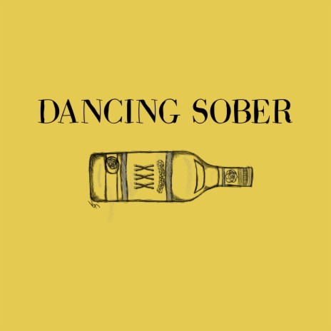 Dancing Sober | Boomplay Music