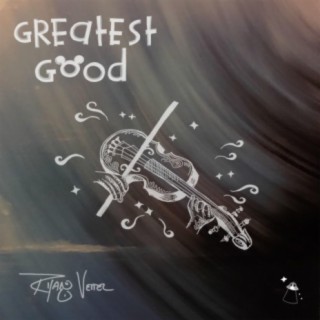 Greatest Good