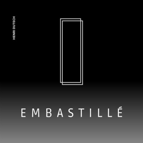Embastillé (Short Version) | Boomplay Music