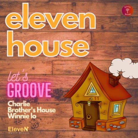 Let's Groove ft. Brother‘s House & Winnie Lo | Boomplay Music