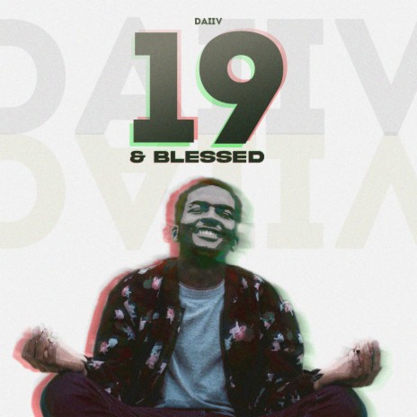 19 & Blessed | Boomplay Music
