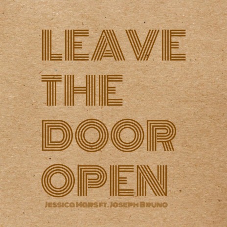 Leave the Door Open ft. Joseph Bruno | Boomplay Music