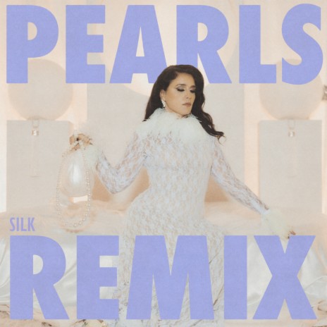 Pearls (SILK Remix) | Boomplay Music