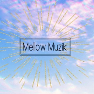 Mellow Muzik