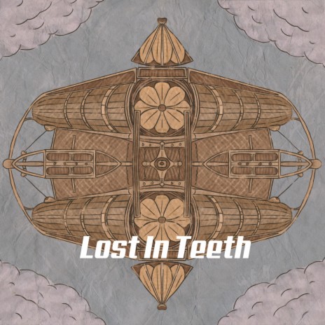 Lost in Teeth (feat. Thad Wenatchee)