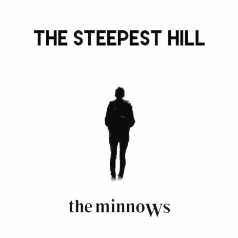 The Steepest Hill | Boomplay Music