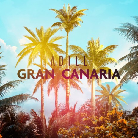 Gran Canaria | Boomplay Music