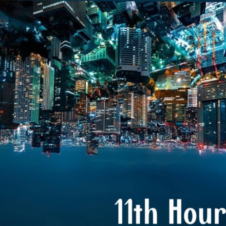 11th Hour | Boomplay Music