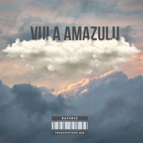 Vula Amazulu ft. Thakgifiteen_rsa | Boomplay Music