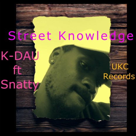 Street Knowledge ft. Snatty | Boomplay Music