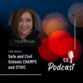 Safe and Civil Schools CHAMPS and STOIC: Tricia Skyles