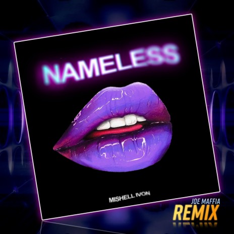 Nameless (Joe Maffia's Da Juno Instrumental) ft. Mishell Ivon | Boomplay Music