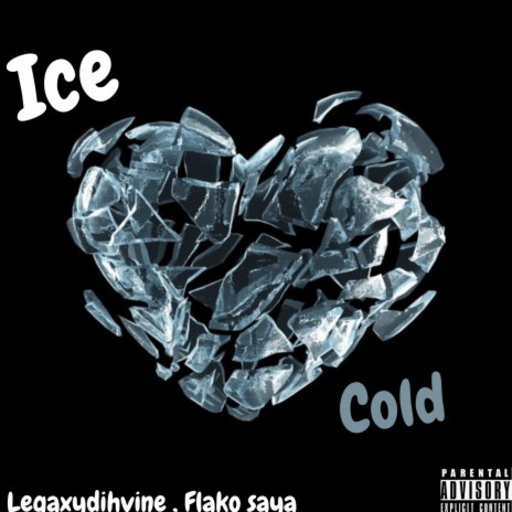 Ice cold ft. Legaxydihvine | Boomplay Music