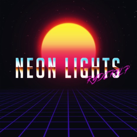 Neon Lights | Boomplay Music