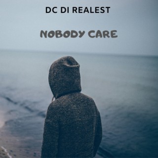 Nobody Care