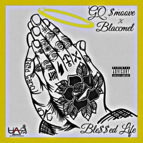 Ble$$ed Life ft. Blacc Mel