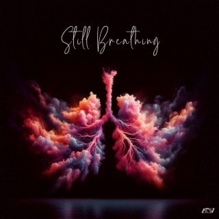 Still Breathing lyrics | Boomplay Music