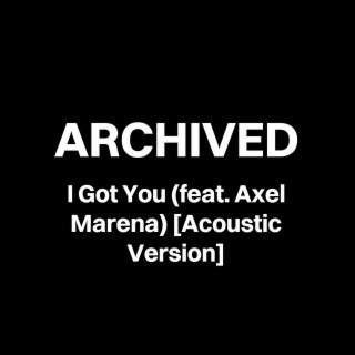 I Got You (Acoustic Version)