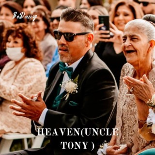 Heaven (Uncle Tony) lyrics | Boomplay Music