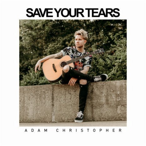 Save Your Tears (Acoustic) | Boomplay Music