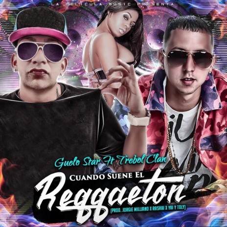 Cuando Suene el Reggaeton (feat. Trebol Clan) | Boomplay Music