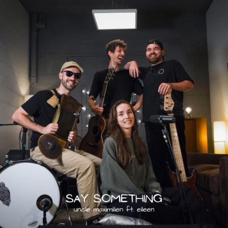 Say Something ft. Eileen | Boomplay Music