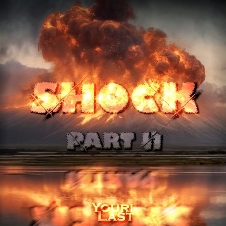 Shock (Part II) | Boomplay Music