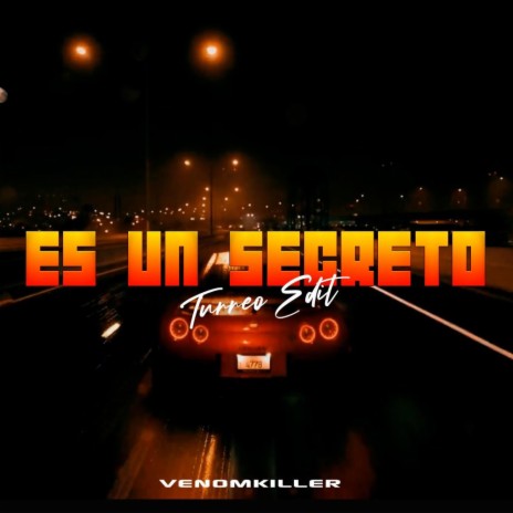ES UN SECRETO (TurreoEdit) | Boomplay Music
