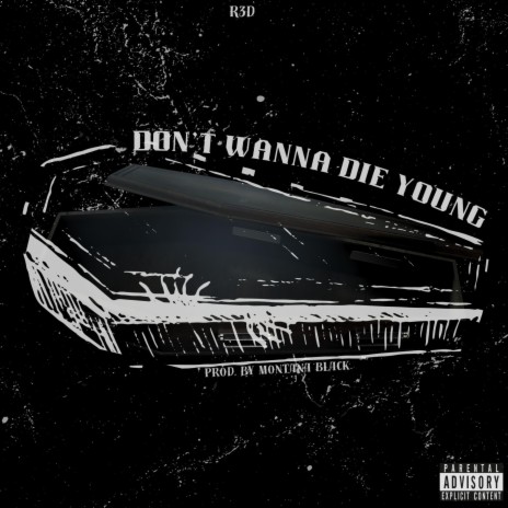 Don't Wanna Die Young | Boomplay Music