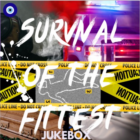 Survival of the fittest | Boomplay Music