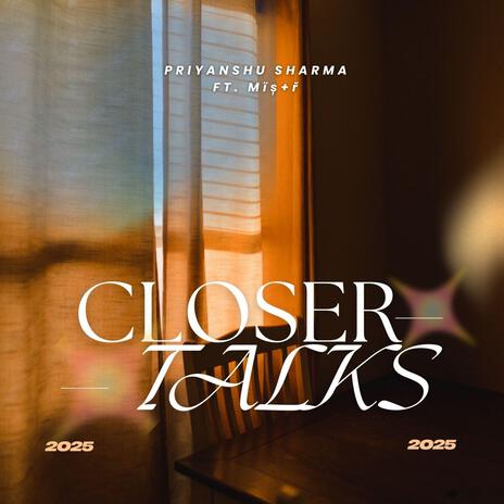 CLOSER TALKS ft. Mïș+ř | Boomplay Music