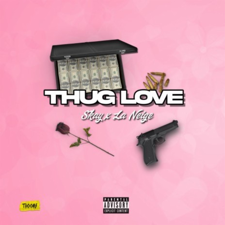 Thug Love ft. La Neige | Boomplay Music