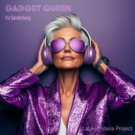 Gadget Queen fra Sønderborg | Boomplay Music