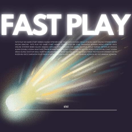 FAST PLAY | Boomplay Music