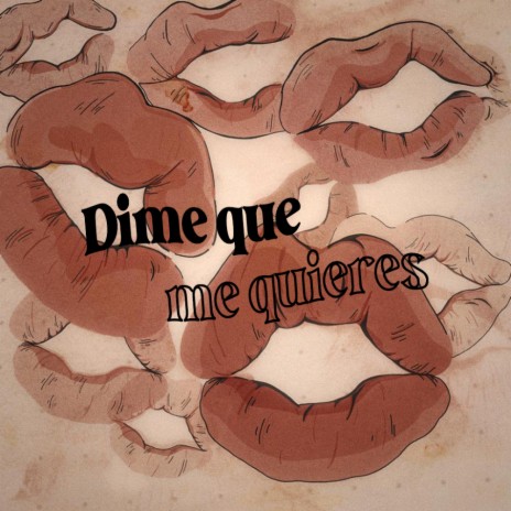 Dime que me quieres | Boomplay Music