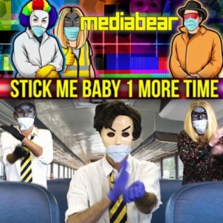 Stick Me Baby 1 More Time