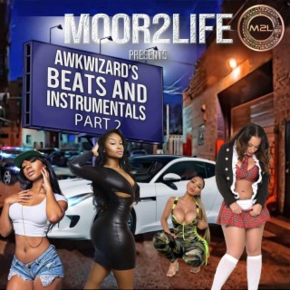 Moor2Life Presents Awkwizard's Beats and Instrumentals, Vol. 2