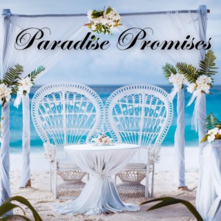 Paradise Promises: Smooth & Sweet Wedding Jazz Music